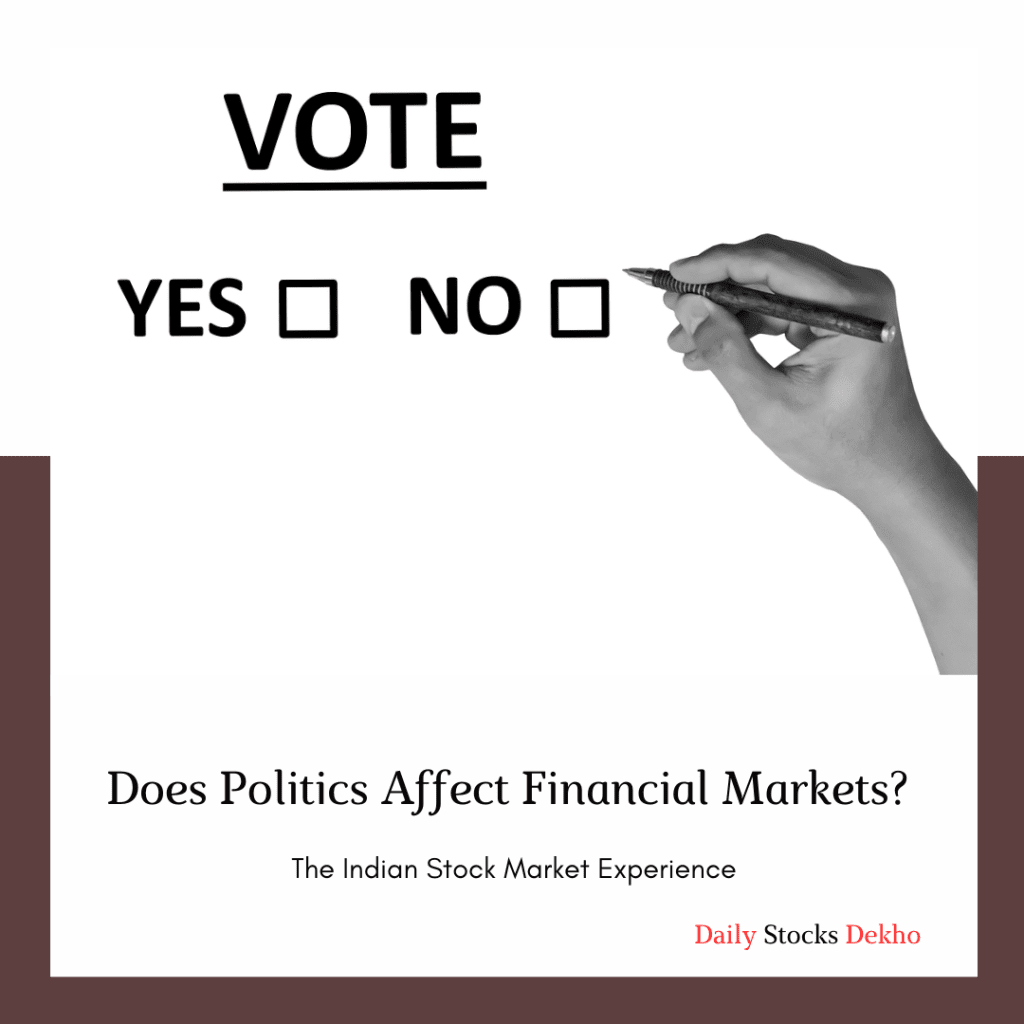 Does Politics Affect Financial Markets The Indian Stock Market Experience